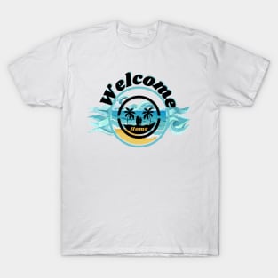 Welcome Home T-Shirt